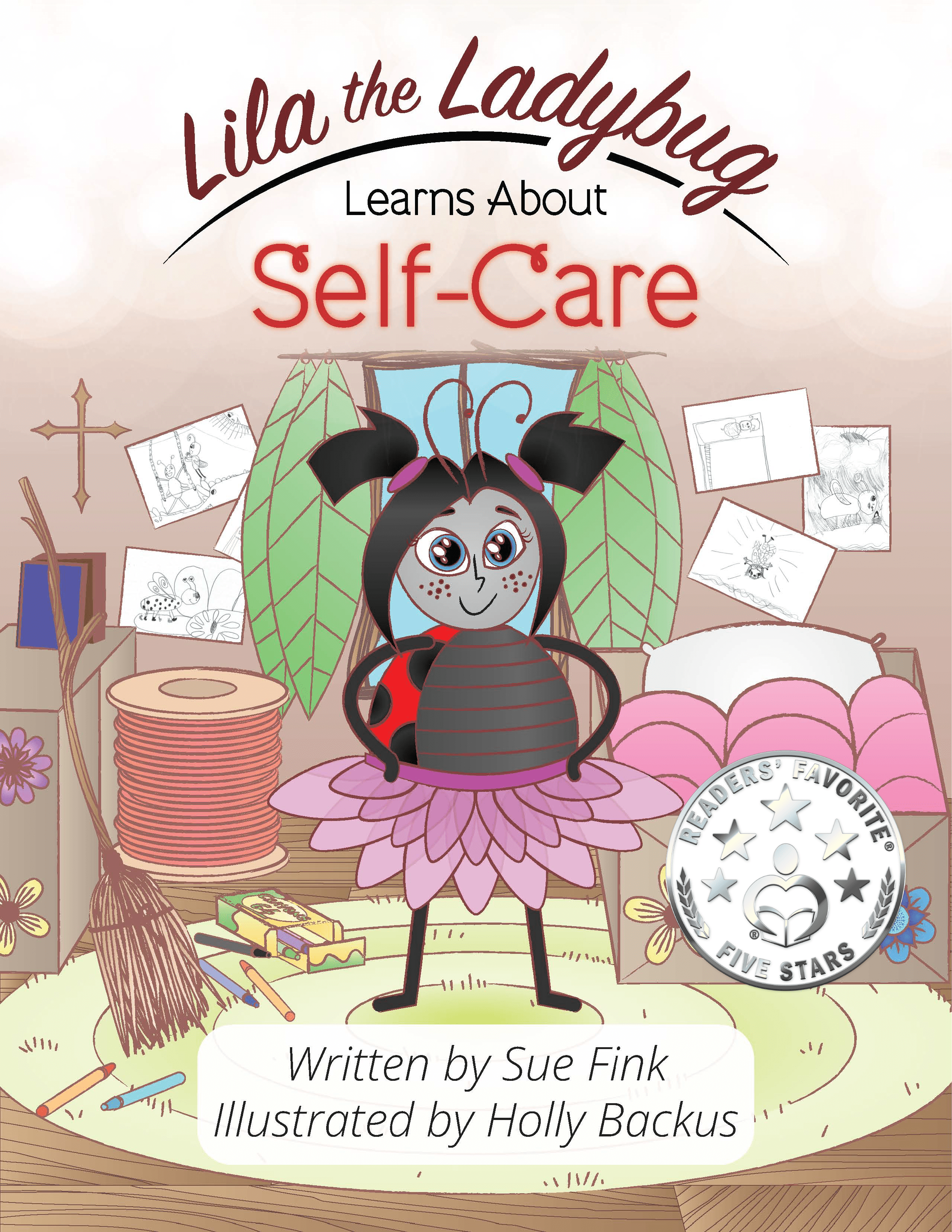 Lila the Ladybug Learns About: Self-Care